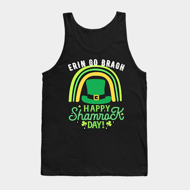 Erin Go Bragh; Happy St Patrick's Day Tank Top by Rechtop